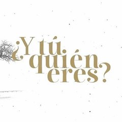 Y Tú Quién Eres - En Español  (Kızım)