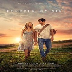 ❆ FOREVER MY GIRL❆ MOVIE (2018)