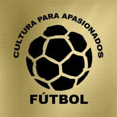 FÚTBOL, CULTURA PARA APASIONADOS