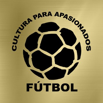 FÚTBOL, CULTURA PARA APASIONADOS