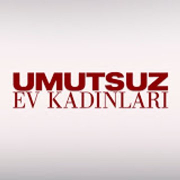 Umutsuz Ev Kadınları