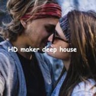 HD maker deep house