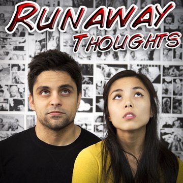 Runaway Thoughts