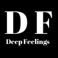 Deep Feelings