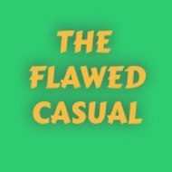 The Flawed Casual