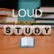 Loud Study