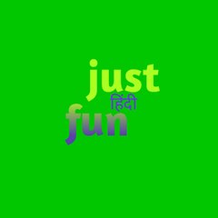Just fun हिंदी