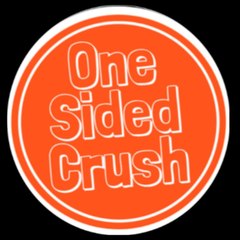 One Sided Crush