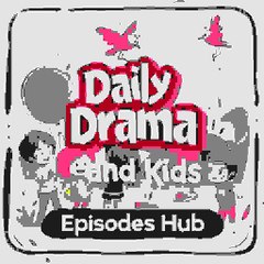 Daily Drama and Kids Episodes Hub