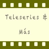 Teleseries & más