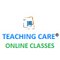 TEACHING CARE  online classes