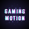 Gaming-Motion