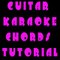 GUITAR KARAOKE CHORDS