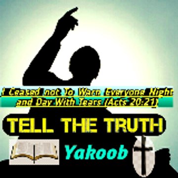 Tell The  Truth Yakoob