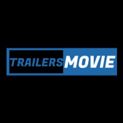 Trailers Movie