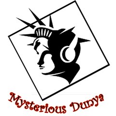 MYSTERIOUS DUNIYA