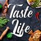 Taste Life