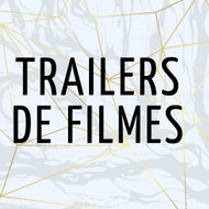 Os melhores Trailers de Filmes e Séries
