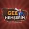 Gel Hemşerim