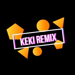 Keki Remix