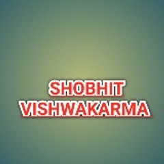 Shobhit Vishwakarma