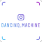 DANCING MACHINE