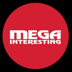 Mega Interesting