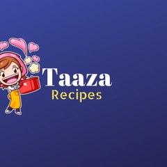 Taaza Recipes