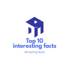 Top 10  Facts