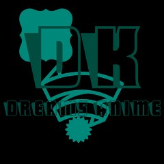 DK - Dreams Anime