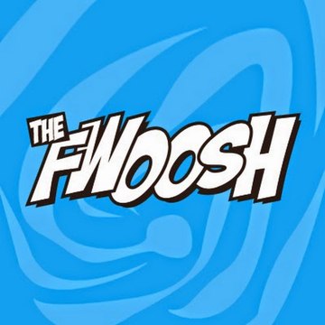 The Fwoosh