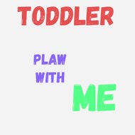 Toddler Play With Me