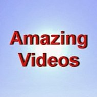 AMAZING VIDEOS