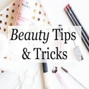 BEAUTY TIPS AND TRICKS