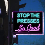 Stop the Presses