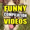 Funny Compilation Videos