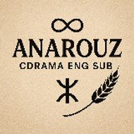 Anarouz CDrama ENG Sub