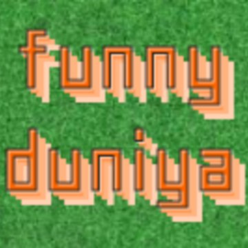 Funny Duniya