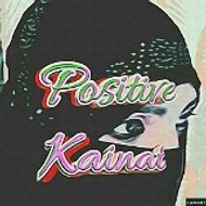 Positive Kainat