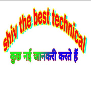 Shiv the best technical