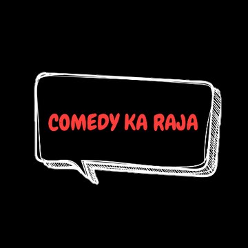 COMEDY KA RAJA