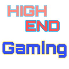 HIGH  END Gaming