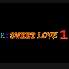My Sweet Love 1