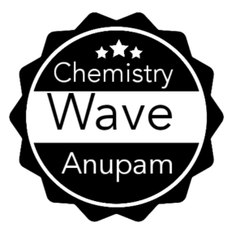 Chemistry Wave - Anupam Yadav