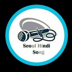 Seoul Hindi Song