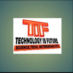 TIF Technology is Future