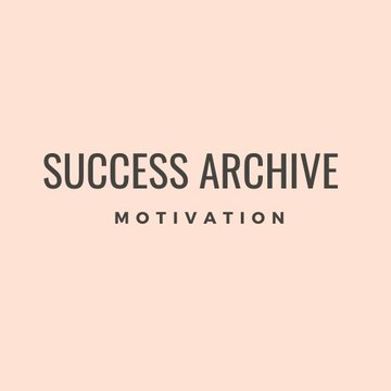 Success Archive Motivation