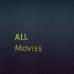 ALL Movies