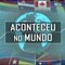 Aconteceu no mundo BR