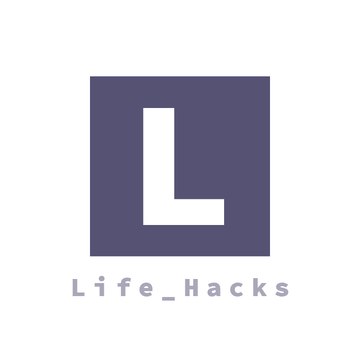 Life-hacks